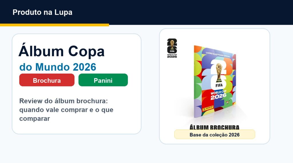 Álbum Copa do Mundo 2026 brochura review Produto na Lupa