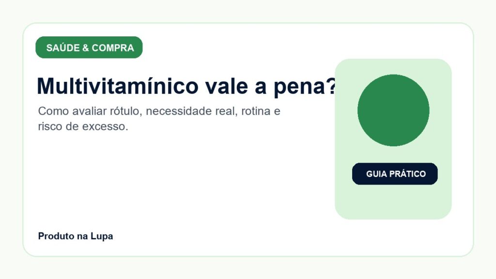 Multivitamínico vale a pena? Como saber se você realmente precisa